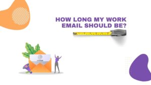 How long a work email should be?